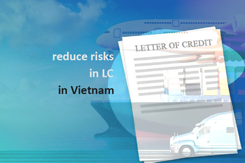 Best tricks to reduce risks in LC in Vietnam