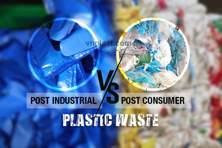 Post consumer vs post industrial plastic waste in Vietnam Vn Plastic